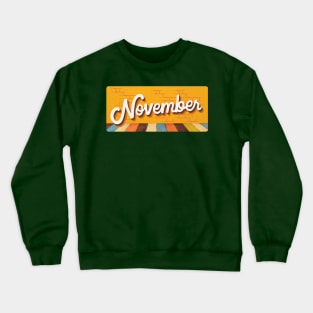 November Crewneck Sweatshirt